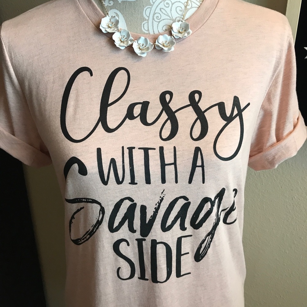 Classy with a Savage Side - Light Pink
